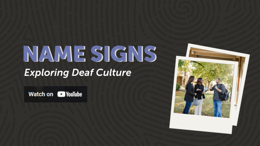 Name Signs Exploring Deaf Culture